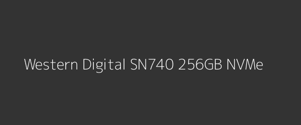 Western Digital SN740 256GB NVMe